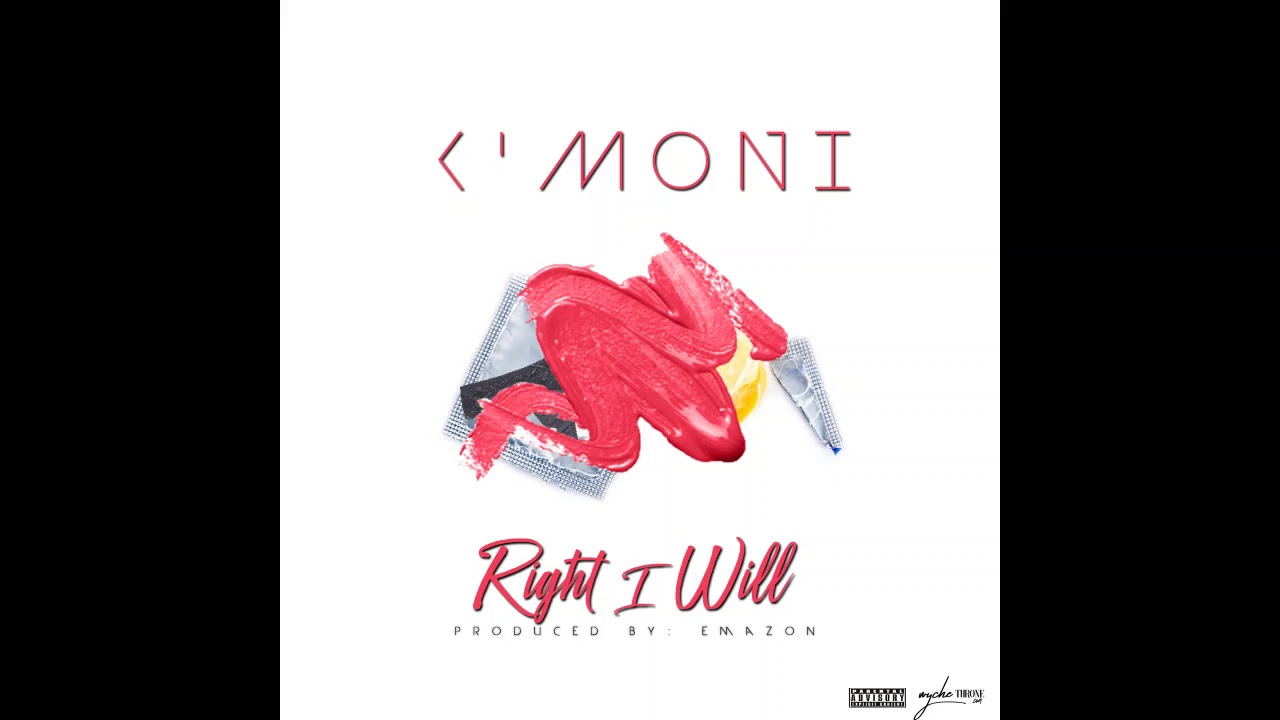 Watch K'Moni - RIGHT I WILL (official audio) on YouTube Watch K'Moni - RIGHT I WILL (official audio) on YouTube