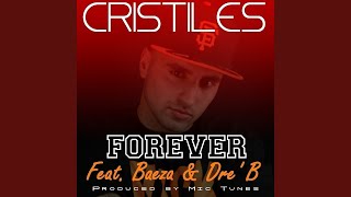 Forever (feat. Baeza, Dre' B)