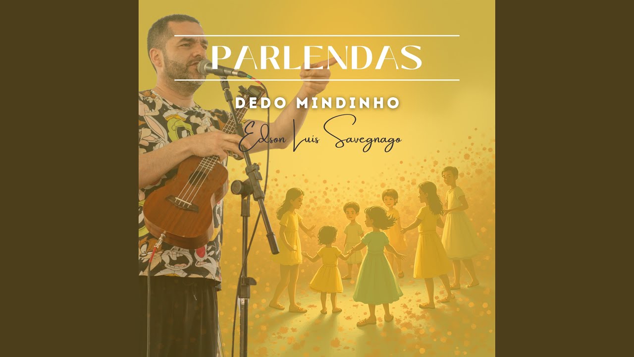 Parlendas Cantadas: Dedo Mindinho