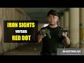 Iron Sights versus Red Dot