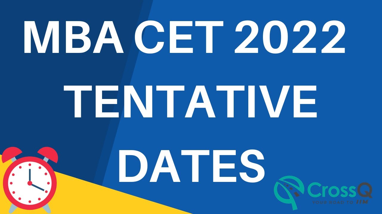 MBA CET 2022 KAB HOGA? TENTATIVE DATES AND SCHEDULE