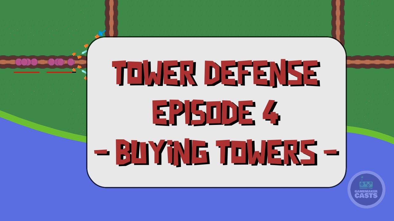 Tower Defense in GameMaker Studio 2.3 - Episode 4 - Buying Towers - YouTube