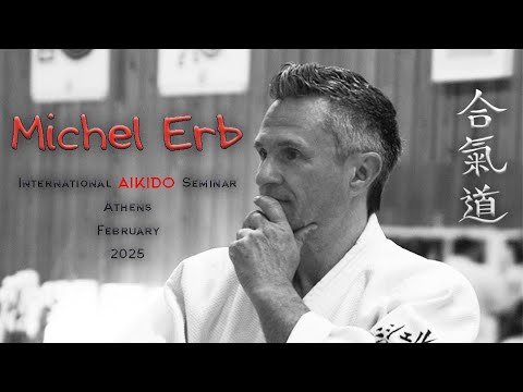 AIKIDO International Seminar with sensei Michel Erb (7.Dan) February 2025 Athens