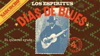 Video thumbnail of "Los Espíritus - "Días de Blues" - Sancocho Stereo, Capítulo 4 - FullAlbum"