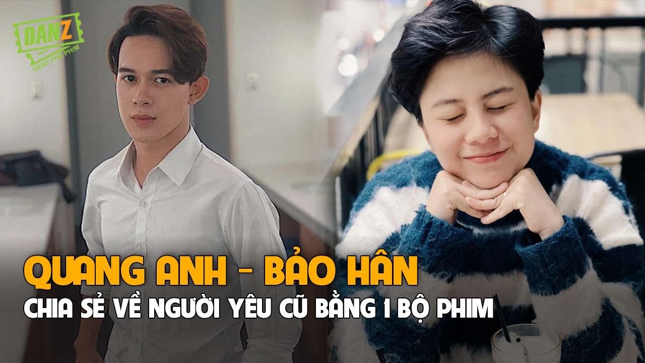 Quang Anh nói người yêu cũ nhà quê, Bảo Hân yêu phải người ẩm ương khó chiều