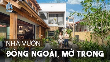 BỎ PHỐ VỀ QUÊ Ghé Thăm Ngôi Nhà Vườn "Đóng Ngoài, Mở Trong," - Nơi Tâm Hồn Trở Về An Yên | NhaF