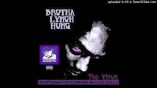 Brotha Lynch Hung - EXPLICIT ENCOUNTER (Chopped &amp; Screwed By DJ Vanilladream)