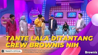 SEMUA CREW BROWNIS PADA IKUT CARA ENDORSE BARANG ALA TANTE LALA NIH | BROWNIS (18/3/22) P2