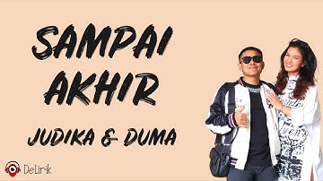 Sampai Akhir - Judika ft. Duma (Lirik Lagu)