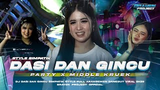 DJ DASI DAN GINCU SIMPATIK STYLE PARTY X MIDDLE KRUEK FULL ARANSEMEN DANGDUT ORIGINAL VIRAL 2K25