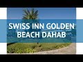 Swiss Inn Resort Dahab 4* - Египет - Дахаб - Обзор отеля