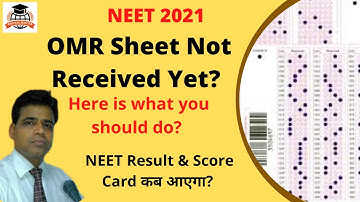 NEET UG 2021 OMR Sheet not received yet? Here is what you need to do?