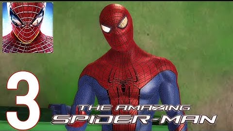 The Amazing Spider-Man Gameplay Walkthrough Part 3 - (iOS, android)