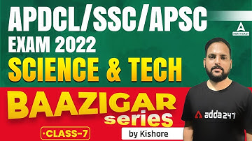 DHS/APDCL Exam Preparation | DHS/APDCL Recruitment 2022 | Science & TECH | Class 7