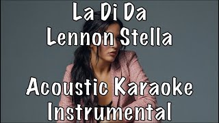 Lennon Stella - La Di Da acoustic karaoke instrumental