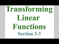 Algebra - Lesson 3-3: Transforming Linear Functions