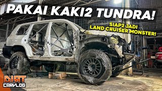 MULAI TERLIHAT MONSTERNYA! KAKI2 LAND CRUISER 200 SUDAH BERDIRI! | DIRT CARVLOG #538