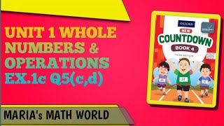 class 4 oxford countdown math ex 1 c Q 5 (c,d) @Mariamathworld