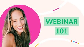 WEBINAR 101 / EVERYTHING YOU NEED TO KNOW TO START RUNNING WEBINARS AND INCREASING LEADS TODAY