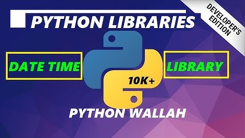 chapter 3 python libraries cs XII cbse  class 12 date time library