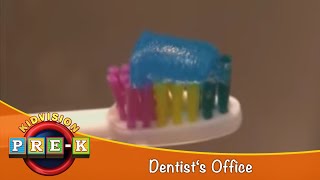 Dentist's Office | Virtual Field Trip | KidVision PreK