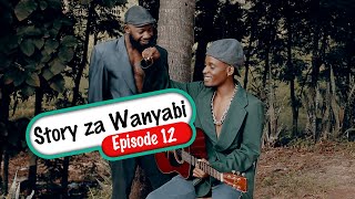STORI ZA WANYABI (Ep12) | Oka Martin & Carpoza