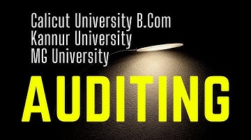 Auditing | Definition & Features | Sixth semester B.Com | Calicut University | CA | NET | M.Com | CS