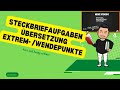 Steckbriefaufgaben: Kannst du diese Infos in Bedingungsgleichungen übersetzen? Extrem- /Wendepunkte