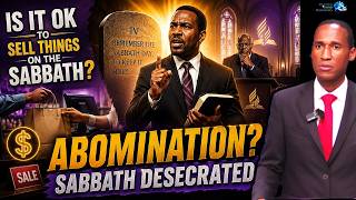 Is It Ok To Sell Things On The Sabbath? Buying And Selling: Adventist Pastors Desecrated The Sabbath