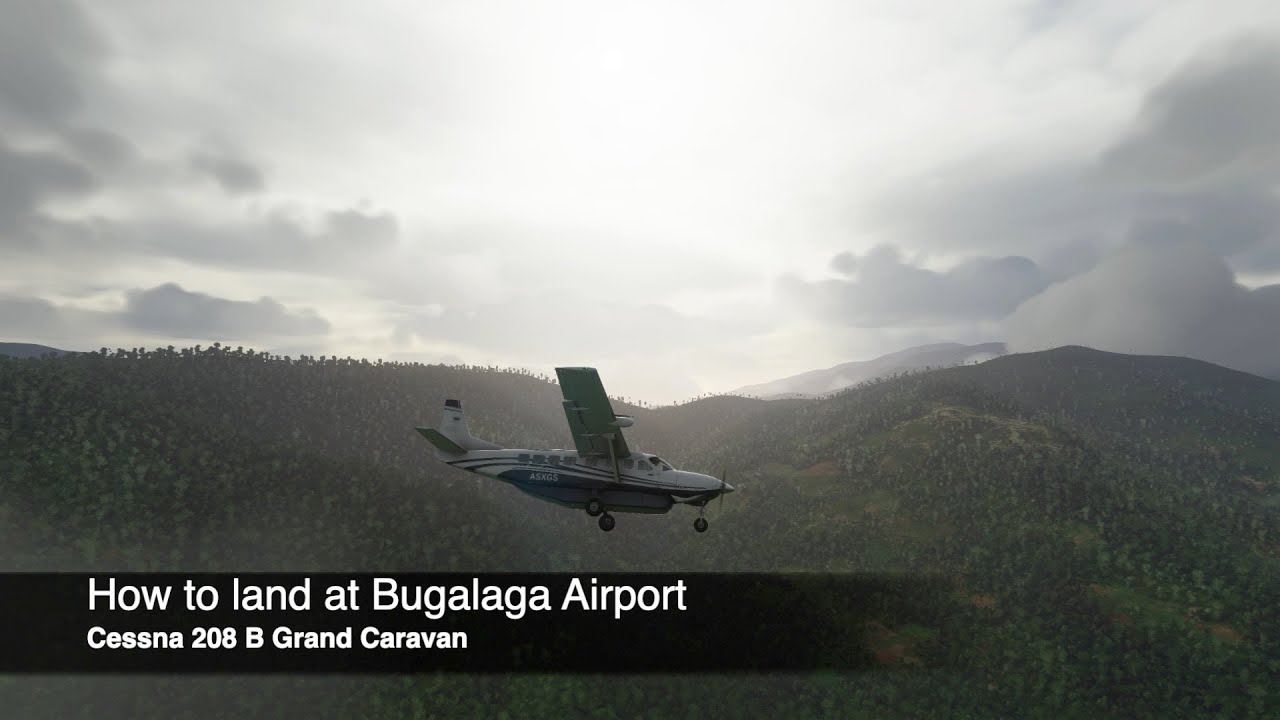 Flight Simulator 2020: Landing Challenges, How to land at Bugalaga ...