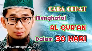 Cara Cepat Menghafal Al Qur'an | Ustadz Adi Hidayat Lc Ma