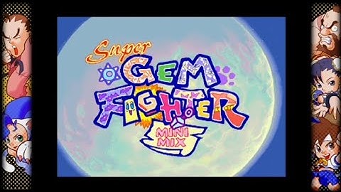 CAPCOM FIGHTING COLLECTION : Super Gem Fighter Mini Mix Opening Video