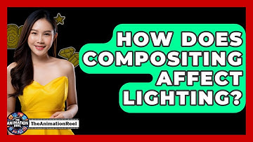How Does Compositing Affect Lighting? - The Animation Reel