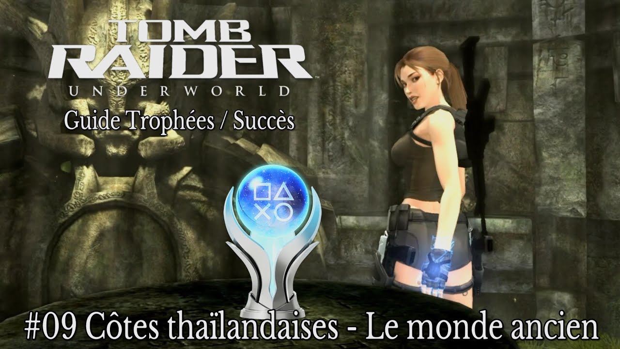 Guide Trophées / Succès TOMB RAIDER UNDERWORLD : #09 Côtes thaïlandaises - Le monde ancien