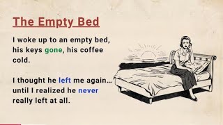 Learn English through Stories Level 3 The Empty Bed – Emotional English Story for Listening Practice
