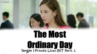 [Sub Indo] Yangpa - The Most Ordinary Day | Private Lives OST Part. 2 Lirik