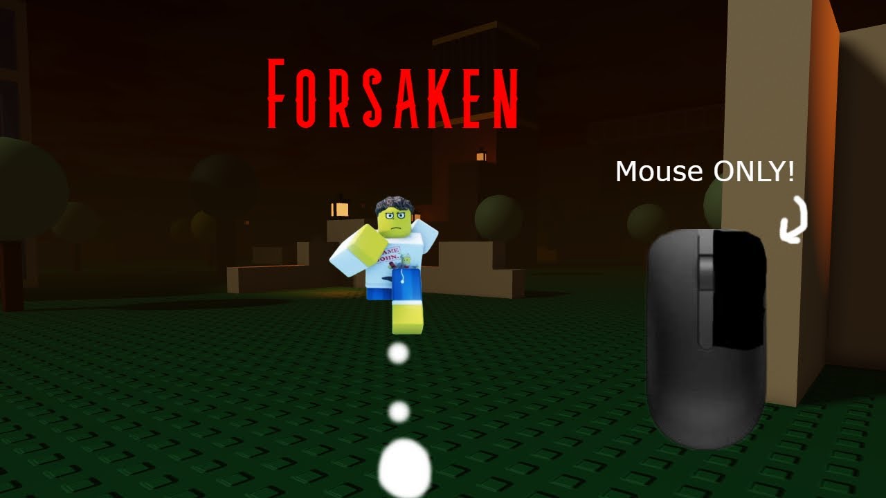 Forsaken MOUSE only