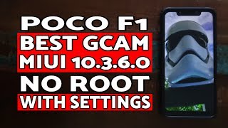 Poco F1 Best GCAM MIUI 10.3.6.0 Stable Without Root (Settings Included) screenshot 5