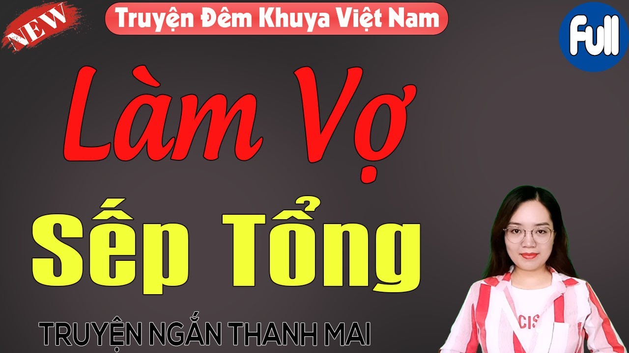 Trọn bộ LÀM VỢ SẾP TỔNG mẹ chồng bảo con dâu không môn đang hộ đối