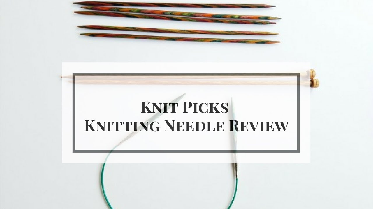 Knit Picks Needles Review - Best Knitting Needles for Beginners 