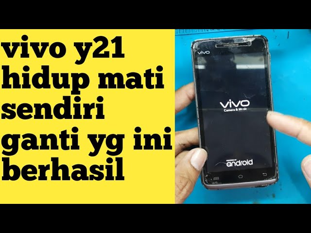 Vivo Y21 Mati Hidup Sendiri Restart Youtube