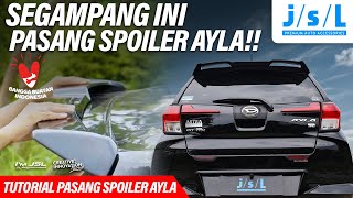 WAJIB LIHAT PASANG SPOILER AYLA GAMPANG BANGET !! JSL ACCESSORIES