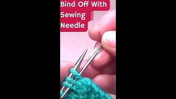 Sewn Bind Off Knitting -Sewing Needle Bind-Off