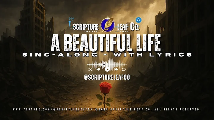 🎵 "A Beautiful Life" (Official Visualizer) — Scripture Leaf Co. Music & Radio