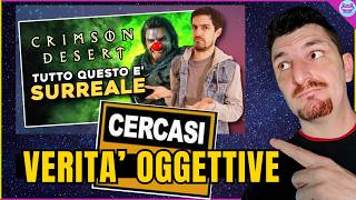 La Critica alla Critica della Critica.. DadoBax Vs ProfQuartzo su Crimson Desert | La Mia Analisi