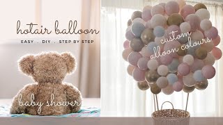 Easy DIY Hot Air Balloon Decoration for baby shower, birthday party or any occasions.