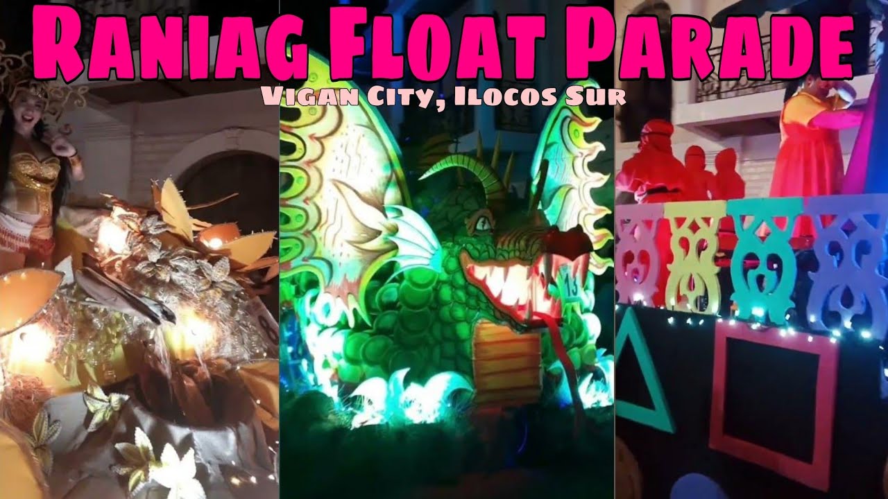 Raniag Float Parade Competition RANIAG The Vigan Twilight Festival