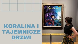 Koralina I Tajemnicze Drzwi Refleksje Związane Z Filmem