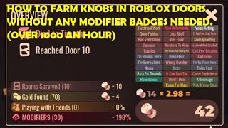 HOW TO FARM KNOBS IN ROBLOX DOORS WITHOUT ANY MODIFIER BAGDES NEEDED. (OVER 1000 AN HOUR)