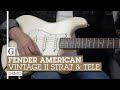 Fender American Vintage II ’61 Strat & ’51 Tele Demo